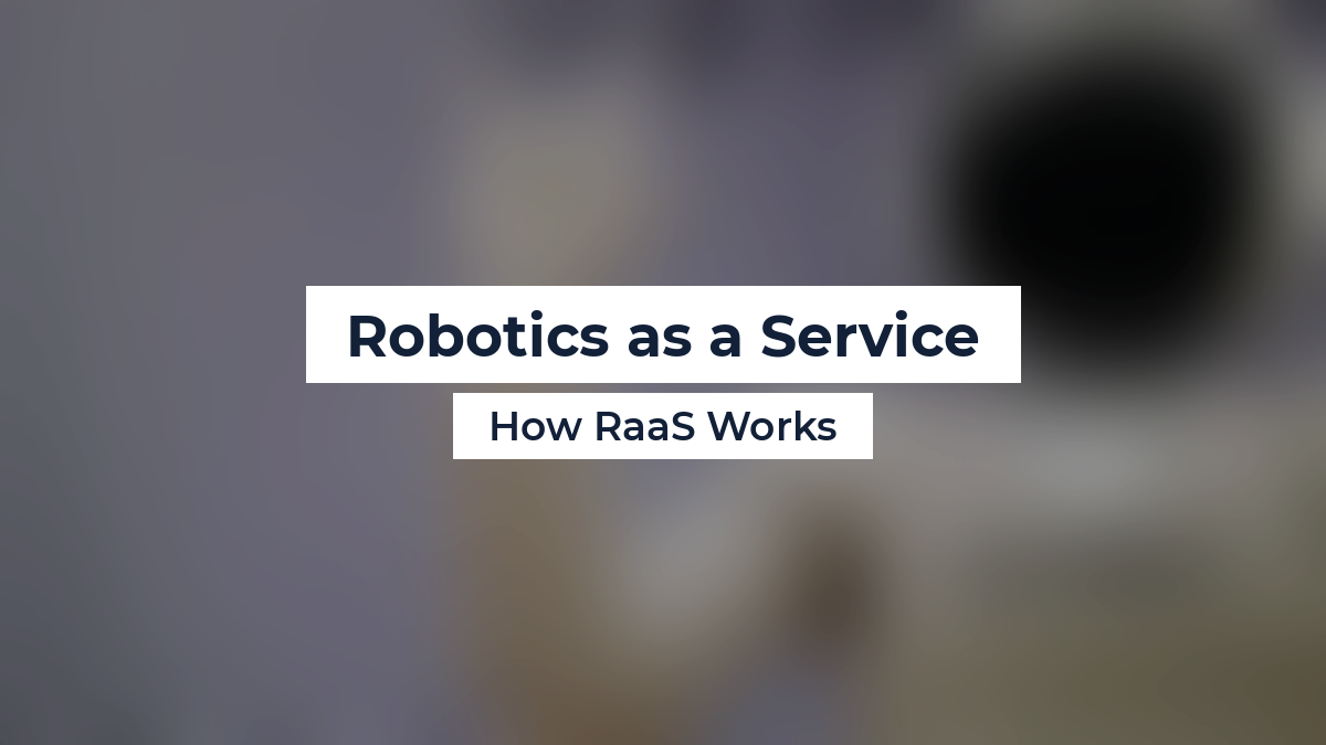 Robotics as a Service