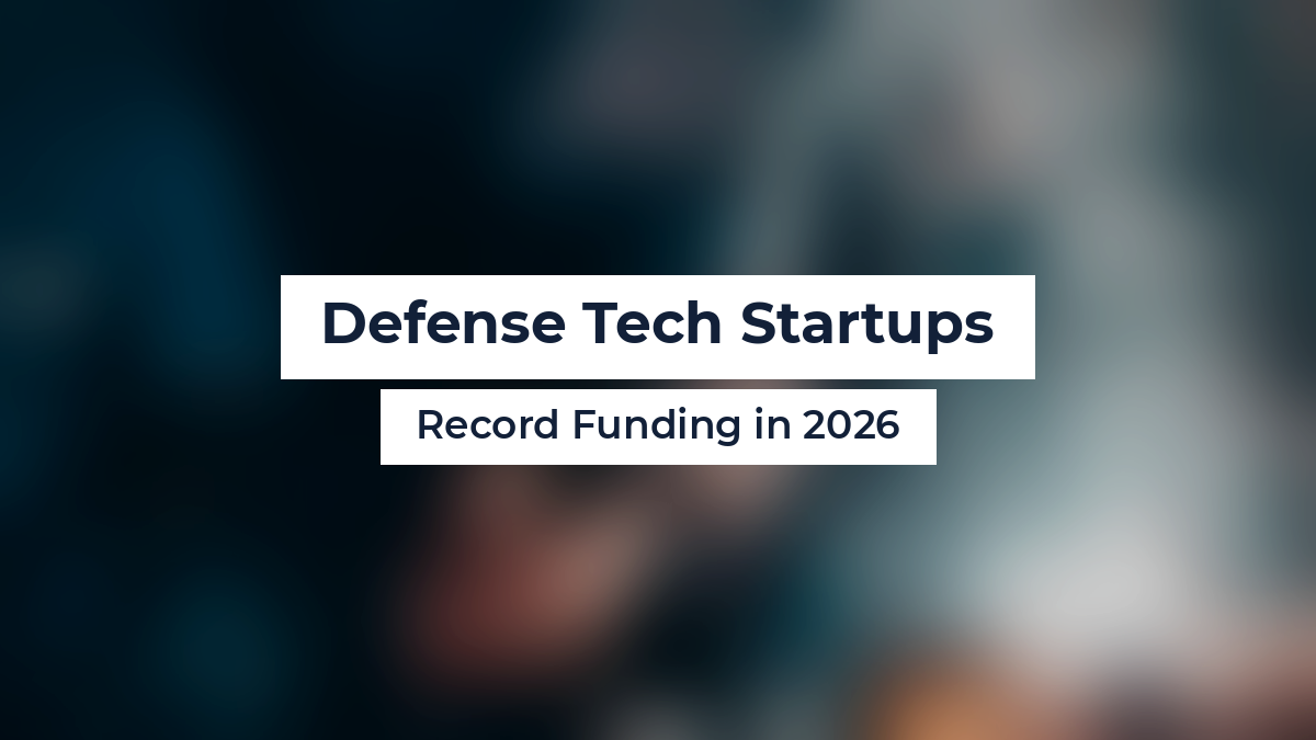 Defense Tech Startups