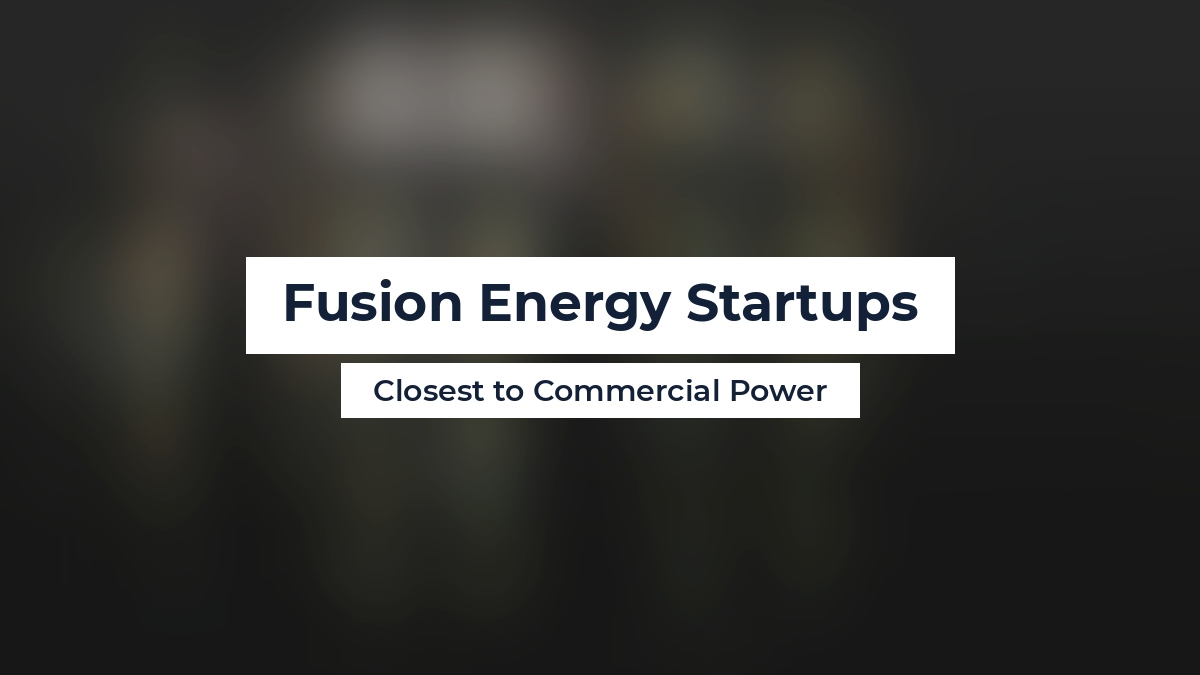 Fusion Energy Startups