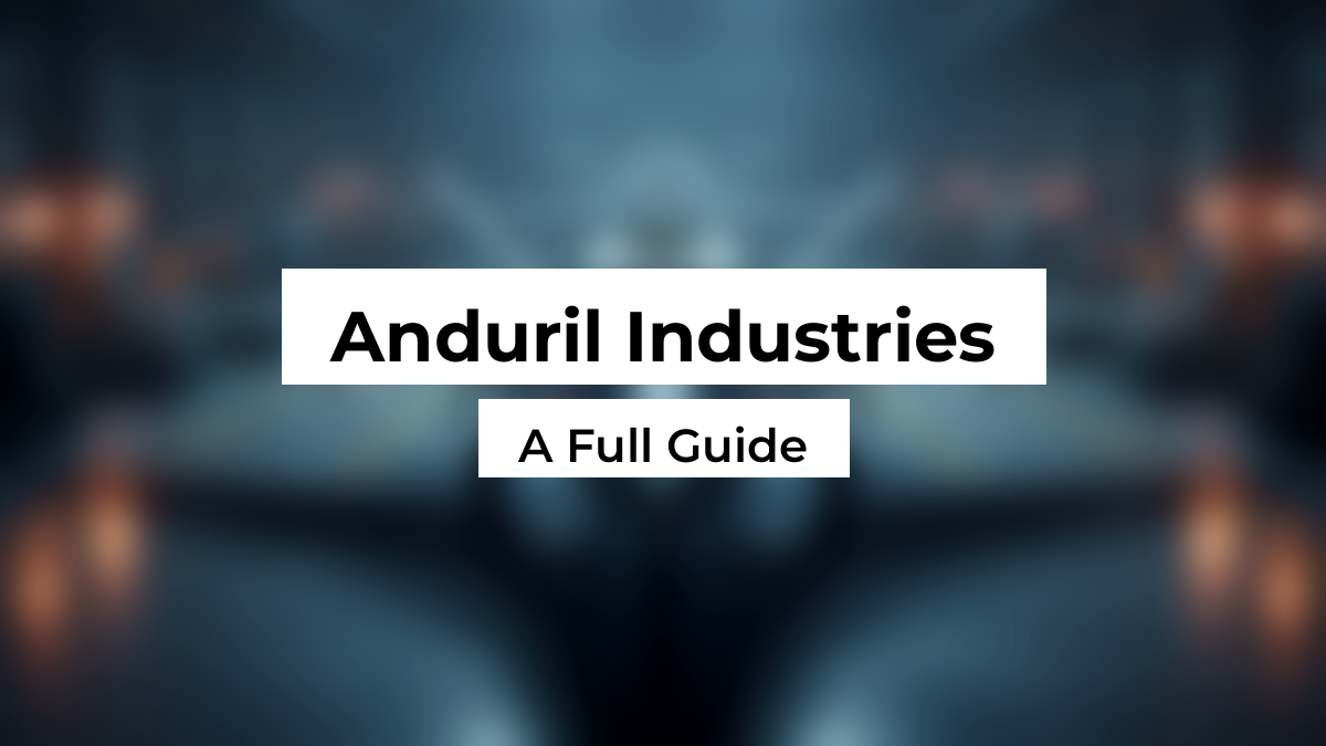 Blurred uncrewed fighter jet drone inside a dark production hangar, with white Montserrat title boxes reading Anduril Industries, A Full Guide