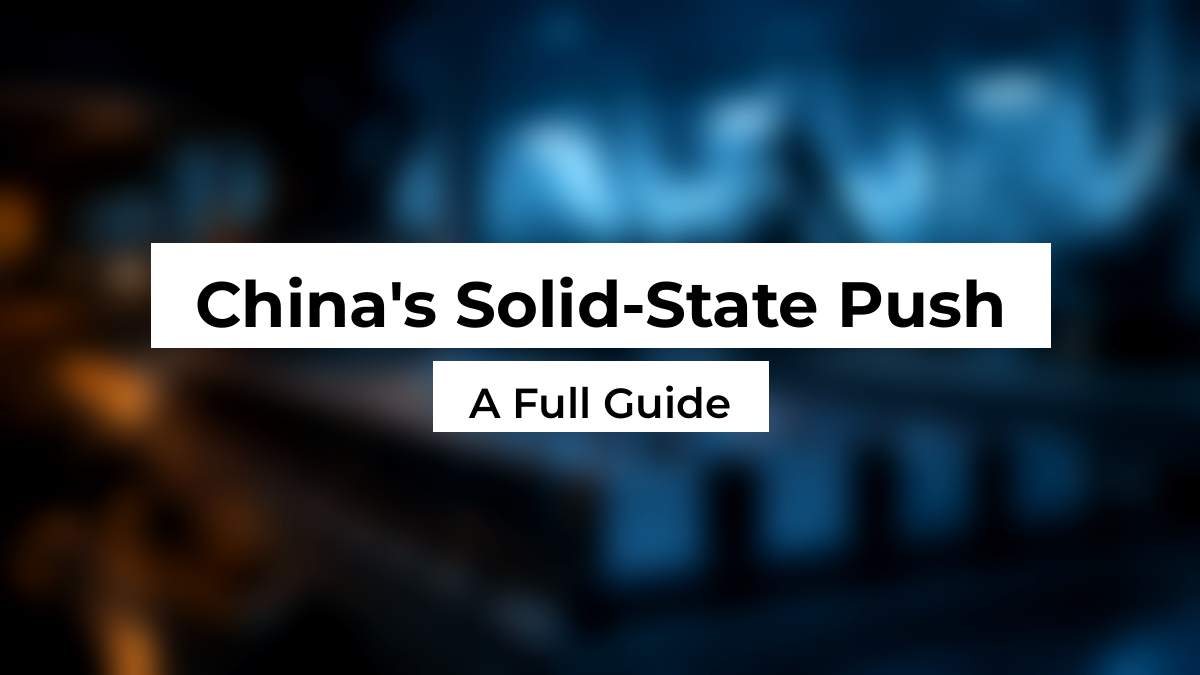 Blurred Chinese EV battery factory background with white Montserrat title boxes reading China's Solid-State Push and A Full Guide