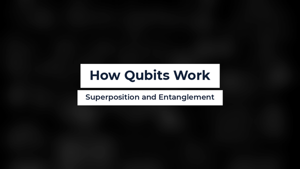 How Qubits Work