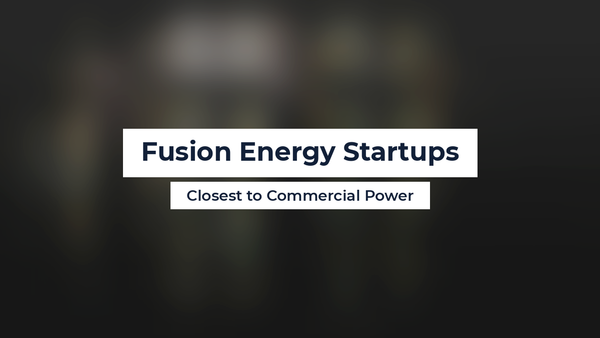 Fusion Energy Startups