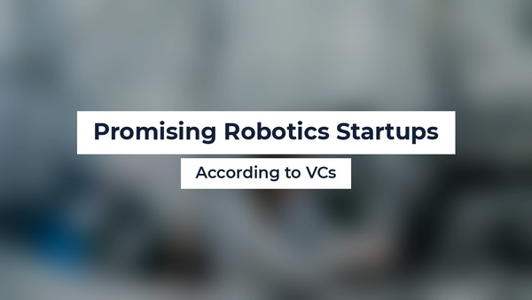 Promising Robotics Startups