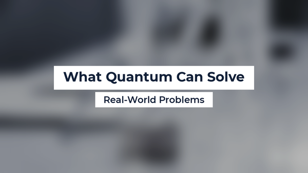 What Quantum Can Solve