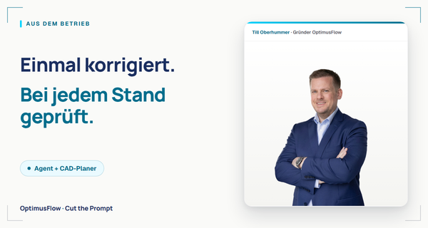 Mein Messebau-Agent lernt vom CAD-Planer. Ohne Modelltraining.