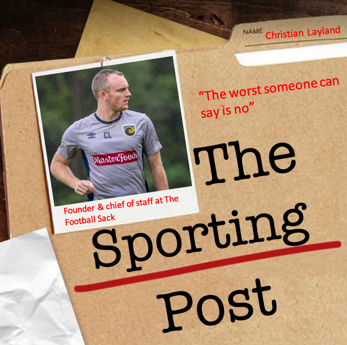 The Sporting Post: "The worst someone can say is no"