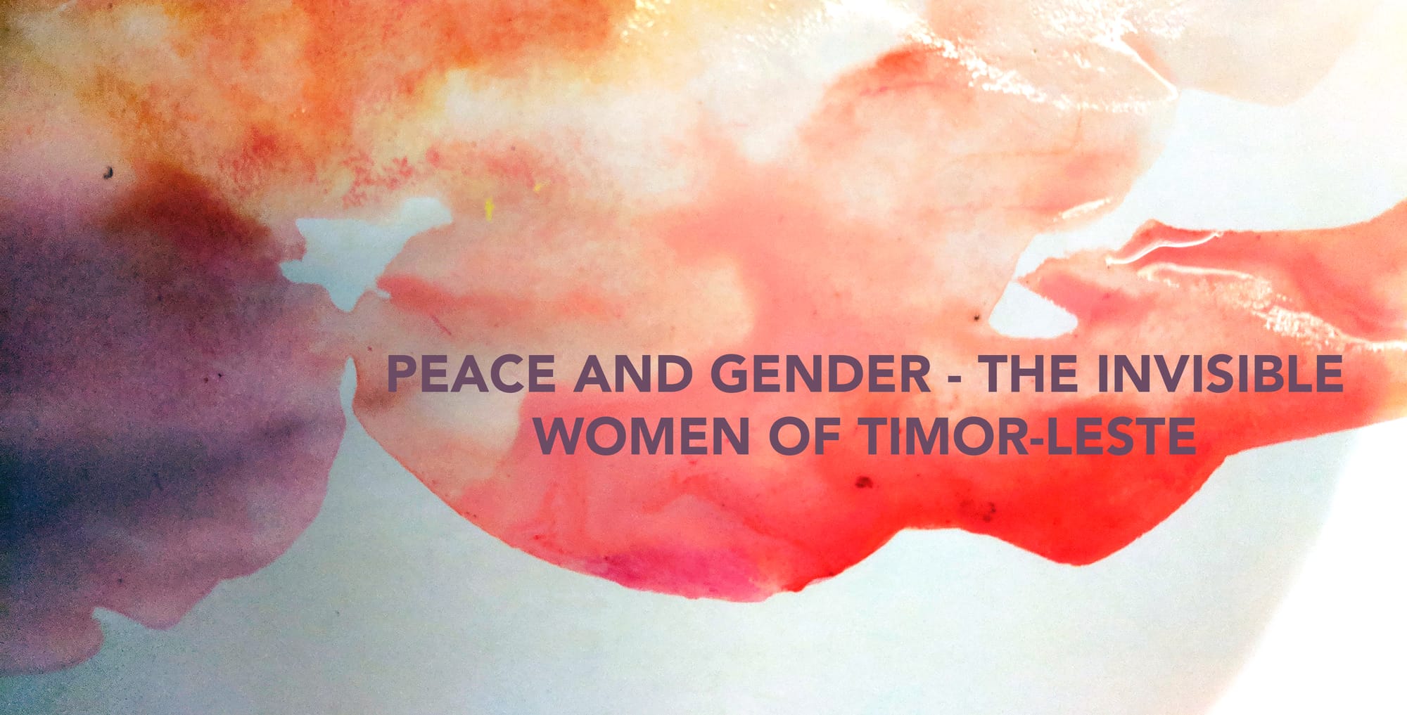 Peace and Gender: The invisible women of Timor-Leste