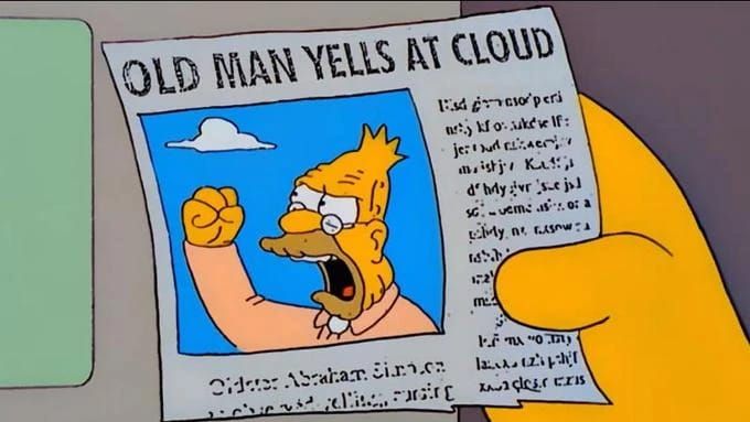 Cartoon of a newspaper with an image of an old man yelling with raised fist and the headline “Old Man Yells at Cloud”