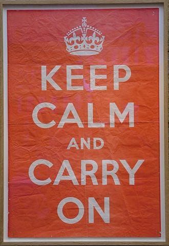 Red, 1939, British motivational poster with a crown and the words “Keep Calm and Carry On”
