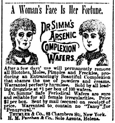 1889 newspaper ad for “Dr. Simm’s Arsenic Complexion Wafers,” a “proven harmless” skin-lightening treatment
