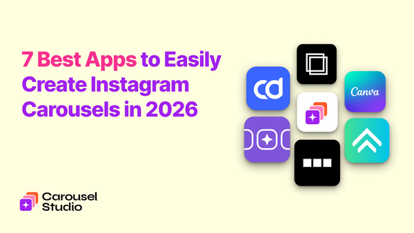 7 Best Apps to Create Instagram Carousels in 2026