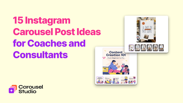 15 Instagram Carousel Ideas for Coaches and Consultants
