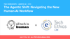 The Agentic Shift: Navigating the New Human-AI Workflow