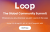 Loop: The Global Community Summit