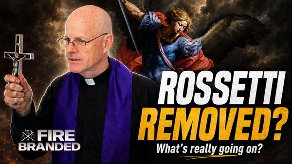 Monsignor Rossetti Removed - I don't buy the "reason" - Ep. 52