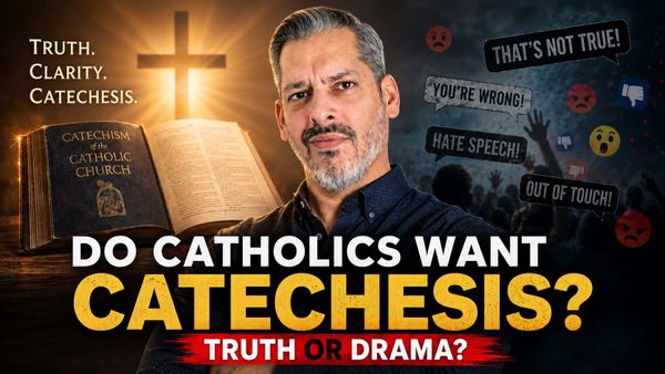 Do Catholics Want Truth, or Just Confirmation?