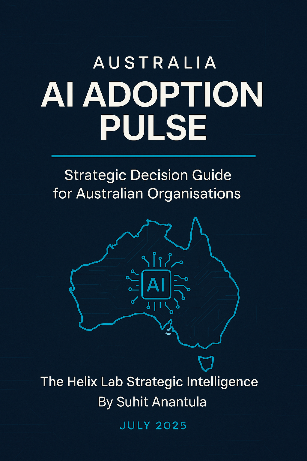 AI Adoption Pulse for Australia : Strategic Intelligence from the Helix Lab