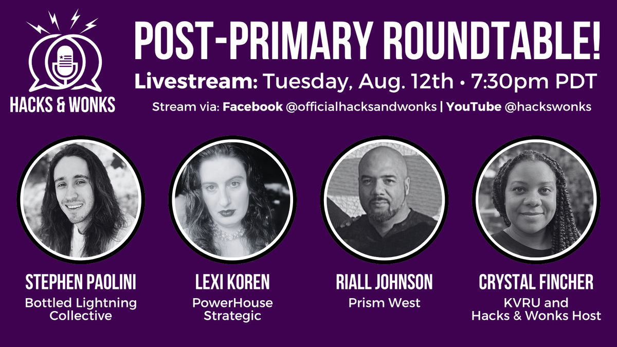 Hacks & Wonks 2025 Post-Primary Roundtable