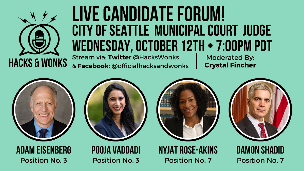 City of Seattle Municipal Court Judge Candidate Forum, Moderated by Crystal Fincher and Hosted by Hacks & Wonks