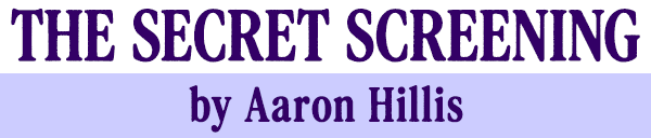 The Secret Screening
