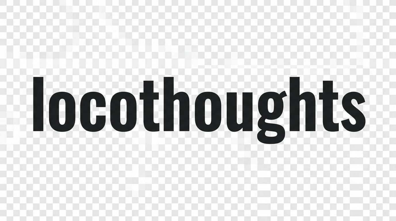 locothoughts