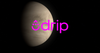 Drip