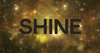Shine