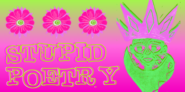 Stupid Poetry Returns! And Unfortunately So Does Fascism, Over and Over and Over Again
