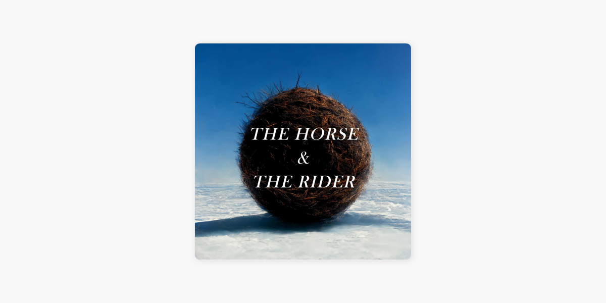 THE HORSE & THE RIDER