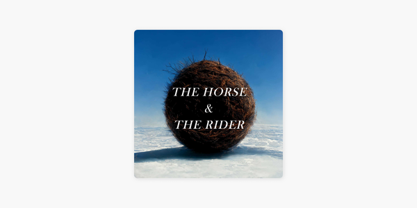 THE HORSE & THE RIDER