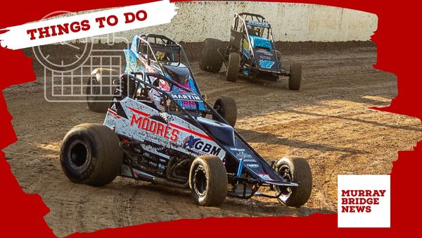 Things to do in Murray Bridge: January 10-16, 2025