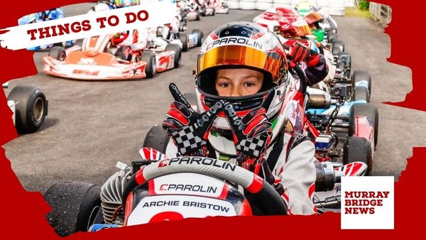 Things to do in Murray Bridge: May 1-8, 2025