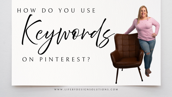 How Do You Use Keywords on Pinterest?