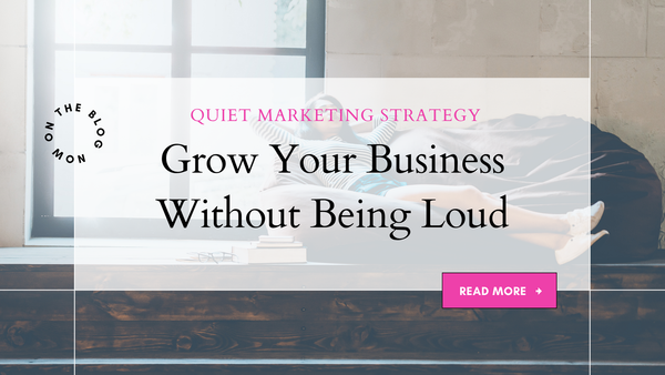 Quiet Marketing Strategy