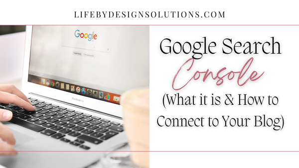 Google Search Console Explained (And How to Set It Up for Your Blog)