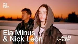 Ela Minus & Nick León @TheLotRadio 08-14-2026