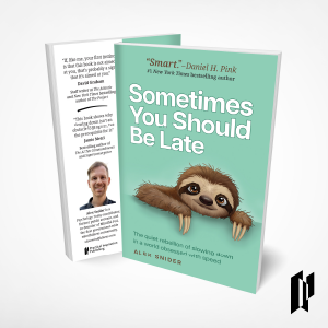 Sometimes You Should Be Late by Alex Snider