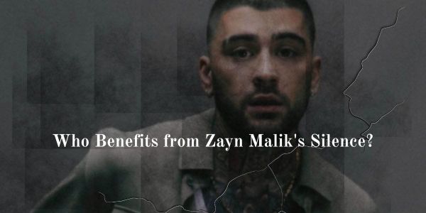 Who Benefits from Zayn Malik's Silence?