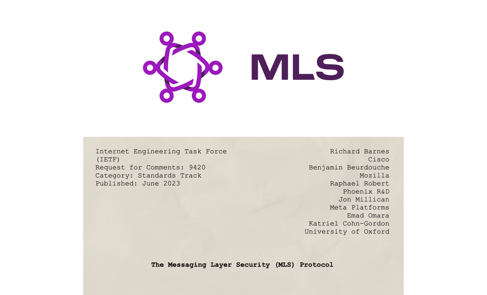 RFC 9420 aka Messaging Layer Security (MLS) – An Overview