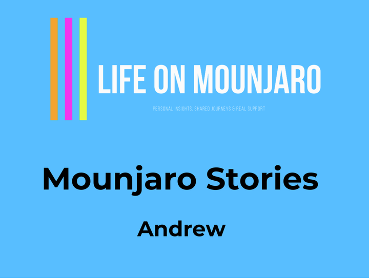 Mounjaro Stories: An Interview with Andrew