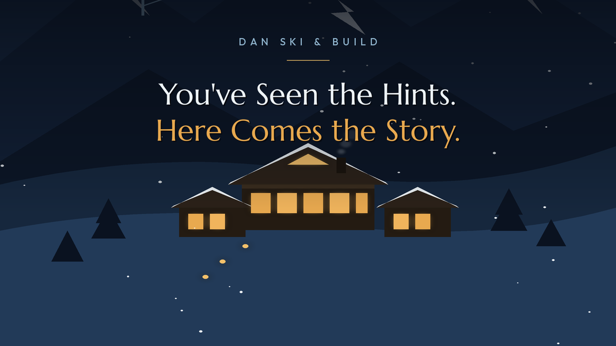 You’ve Seen the Hints. Here Comes the Story.