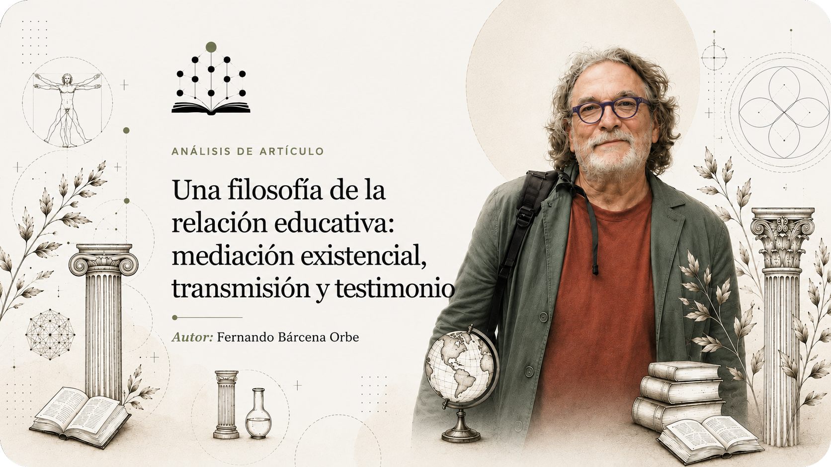 Bárcena Orbe: Educar es transmitir una presencia