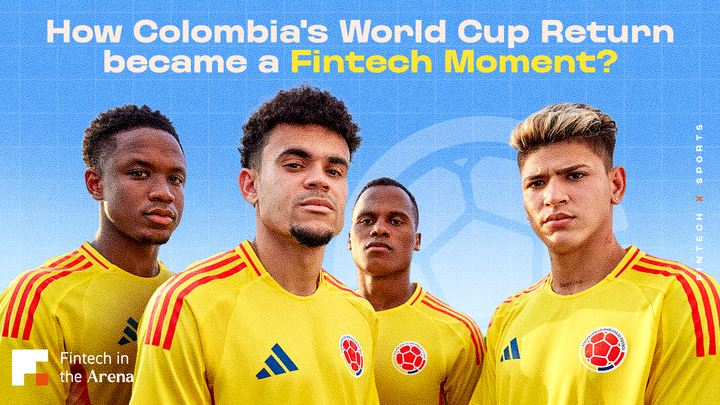 How Colombia's World Cup Return Became a Fintech Moment