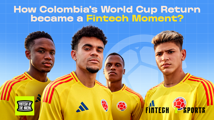 How Colombia's World Cup Return Became a Fintech Moment