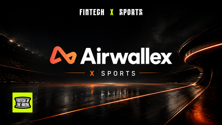 Airwallex X Sports: Inside a FinTech's Journey Across Global Sport