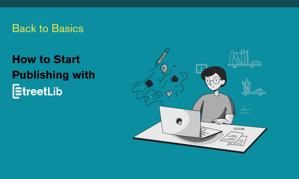 Back to Basics: How to Publish Your Book With Streetlib