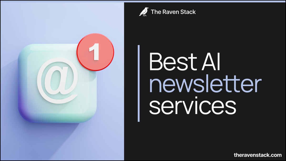 Cover for the article "best ai newsletter services" theravenstack.com
