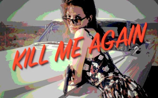 Kill Me Again (1989): John Dahl’s Subtle Rural Noir Debut