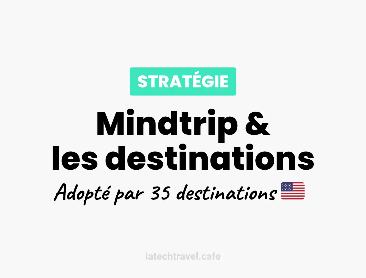 Mindtrip : l'agent IA voyage que 35 destinations américaines ont déjà adopté